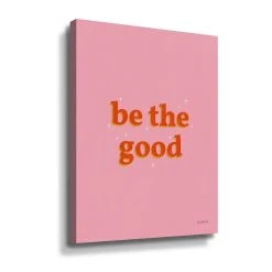 ArtWall Be The Good Canvas Wall Art